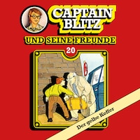 Captain Blitz und seine Freunde, Folge 20: Der gelbe Koffer