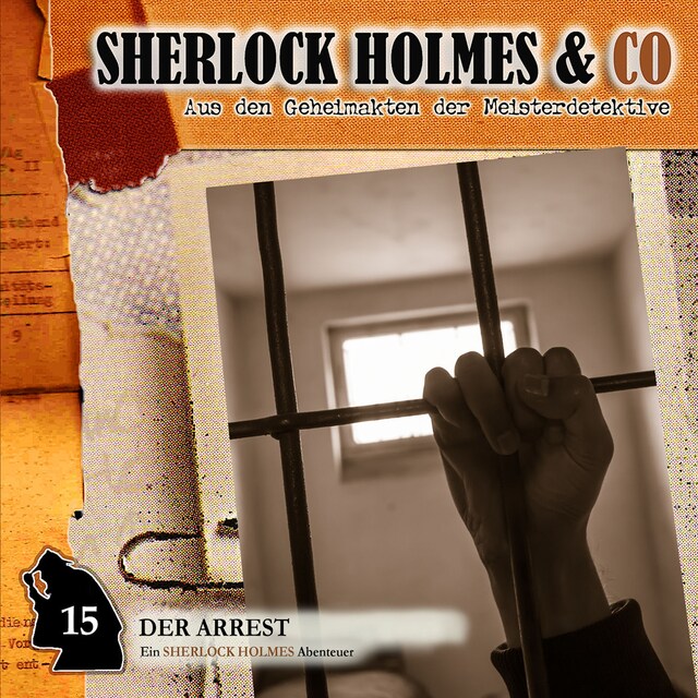 Book cover for Sherlock Holmes & Co, Folge 15: Der Arrest