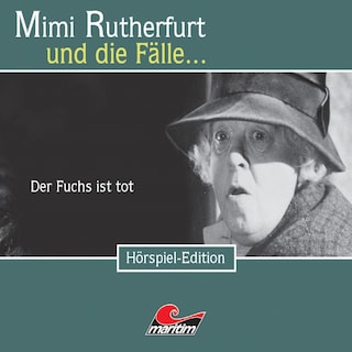 Mimi Rutherfurt, Folge 19: Der Fuchs ist tot als Hörbuch