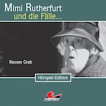 Mimi Rutherfurt, Folge 20: Nasses Grab