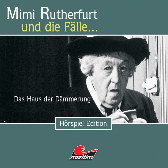 Buchcover für Mimi Rutherfurt, Folge 23: Das Haus in der Dämmerung