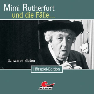 Mimi Rutherfurt, Folge 24: Schwarze Blüten als Hörbuch