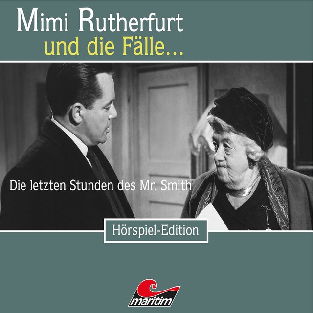 Okładka książki dla Mimi Rutherfurt, Folge 32: Die letzten Stunden des Mr. Smith