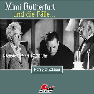Mimi Rutherfurt, Folge 41: Nächste Talfahrt 17:30 Uhr als Hörbuch