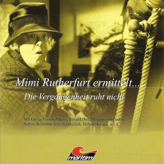 Mimi Rutherfurt, Mimi Rutherfurt ermittelt ..., Folge 2: Die Vergangenheit ruht nicht als Hörbuch