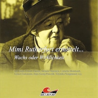 Mimi Rutherfurt, Mimi Rutherfurt ermittelt ..., Folge 6: Wachs oder Wirklichkeit