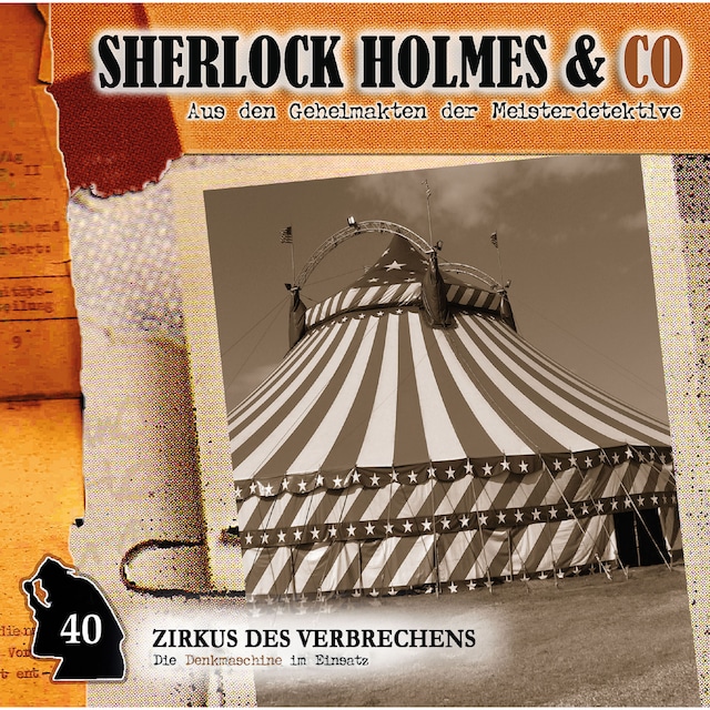 Kirjankansi teokselle Sherlock Holmes & Co, Folge 40: Zirkus des Verbrechens