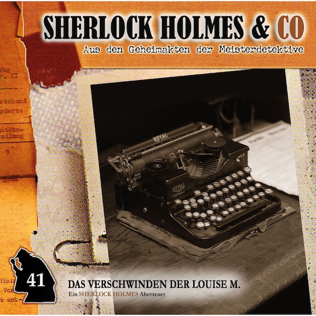 Book cover for Sherlock Holmes & Co, Folge 41: Das Verschwinden der Louise M., Episode 1