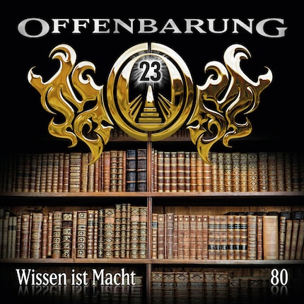 Offenbarung 23, Folge 80: Wissen ist Macht bookCoverFor