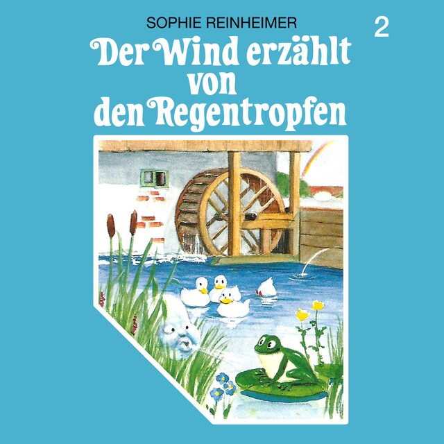 Book cover for Der Wind erzählt, Folge 2: Der Wind erzählt von den Regentropfen