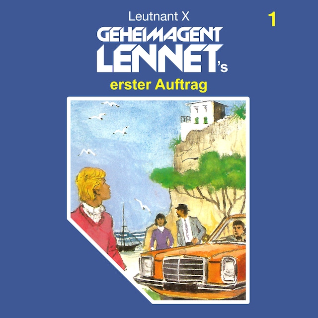 Kirjankansi teokselle Geheimagent Lennet, Folge 1: Geheimagent Lennet's erster Auftrag