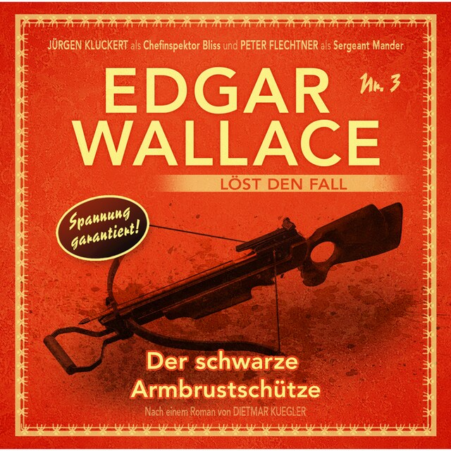 Kirjankansi teokselle Edgar Wallace - Edgar Wallace löst den Fall, Nr. 3: Der schwarze Armbrustschütze