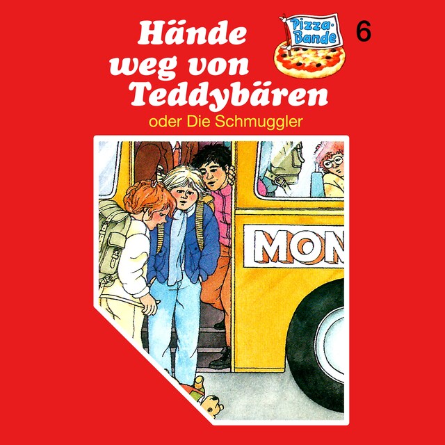 Buchcover für Pizzabande, Folge 6: Hände weg von Teddybären (oder Die Schmuggler)