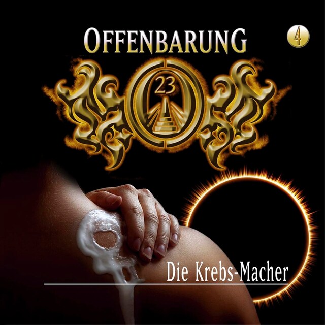 Book cover for Offenbarung 23, Folge 4: Die Krebs-Macher