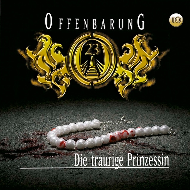 Buchcover für Offenbarung 23, Folge 10: Die traurige Prinzessin