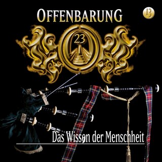 Offenbarung 23, Folge 13: Das Wissen der Menschheit als Hörbuch