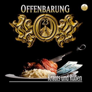 Offenbarung 23, Folge 16: Krauts und Rüben als Hörbuch