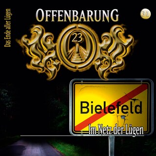 Offenbarung 23, Folge 31: Im Netz der Lügen als Hörbuch