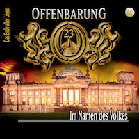 Offenbarung 23, Folge 35: Im Namen des Volkes