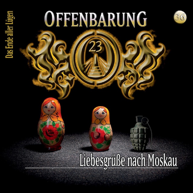 Book cover for Offenbarung 23, Folge 36: Liebesgrüße nach Moskau