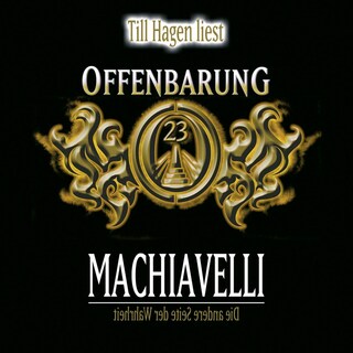 Offenbarung 23, Machiavelli - Die andere Seite der Wahrheit als Hörbuch