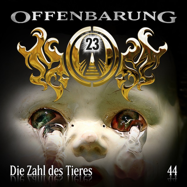 Book cover for Offenbarung 23, Folge 44: Die Zahl des Tieres