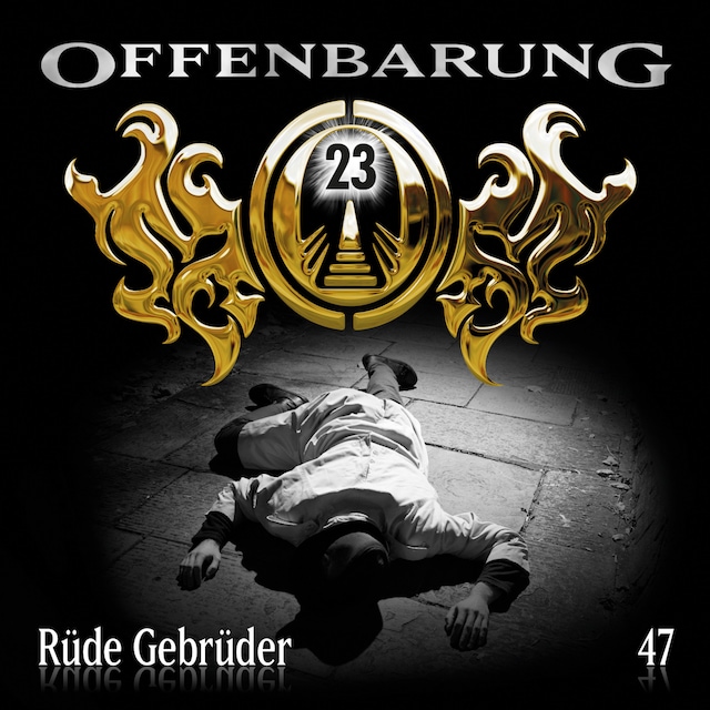 Book cover for Offenbarung 23, Folge 47: Rüde Gebrüder