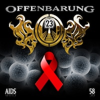 Offenbarung 23, Folge 58: AIDS