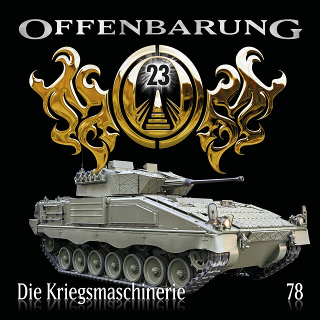 Offenbarung 23, Folge 78: Die Kriegsmaschinerie Book cover for Offenbarung 23, Folge 78: Die Kriegsmaschinerie