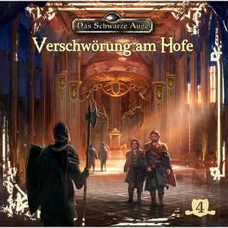 Das schwarze Auge, Folge 4: Verschwörung am Hofe als Hörbuch