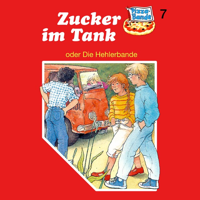 Kirjankansi teokselle Pizzabande, Folge 7: Zucker im Tank (oder Die Hehlerbande)