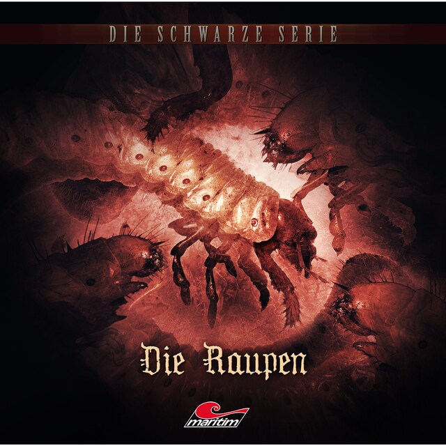 Book cover for Die schwarze Serie, Folge 12: Die Raupen