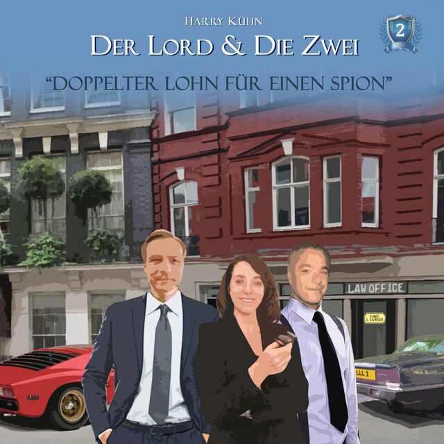 Copertina del libro per Der Lord & die Zwei, Folge 2: Doppelter Lohn für einen Spion