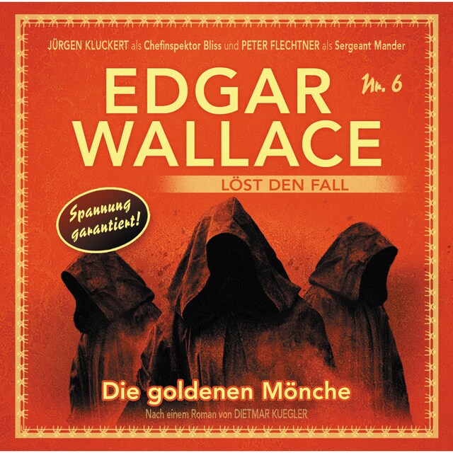 Couverture de livre pour Edgar Wallace - Edgar Wallace löst den Fall, Nr. 6: Die goldenen Mönche