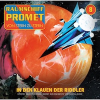 Raumschiff Promet, Folge 8: Angriff aus dem Nichts - Episode 02: In den Klauen der Riddler