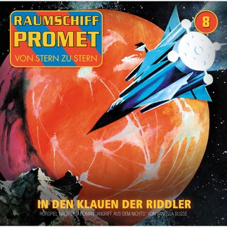 Raumschiff Promet, Folge 8: Angriff aus dem Nichts - Episode 02: In den Klauen der Riddler als Hörbuch
