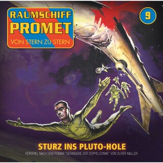 Raumschiff Promet, Folge 9: Sturz ins Pluto-Hole als Hörbuch