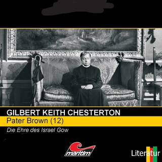 Pater Brown, Folge 12: Die Ehre des Israel Gow als Hörbuch