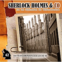 Sherlock Holmes & Co, Folge 42: Das Verschwinden der Louise M., Episode 2