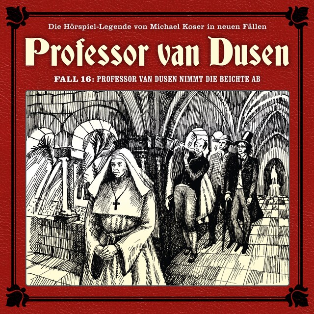 Buchcover für Professor van Dusen, Die neuen Fälle, Fall 16: Professor van Dusen nimmt die Beichte ab