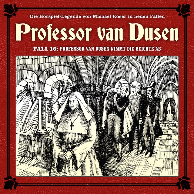 Book cover for Professor van Dusen, Die neuen Fälle, Fall 16: Professor van Dusen nimmt die Beichte ab