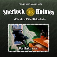 Sherlock Holmes, Die alten Fälle (Reloaded), Fall 48: Der illustre Klient