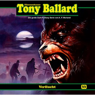 Tony Ballard, Folge 33: Verflucht als Hörbuch
