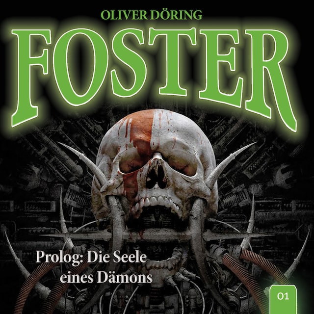 Couverture de livre pour Foster, Folge 1: Prolog: Die Seele eines Dämons (Oliver Döring Signature Edition)