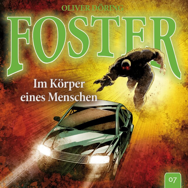Bokomslag for Foster, Folge 7: Im Körper eines Menschen (Oliver Döring Signature Edition)