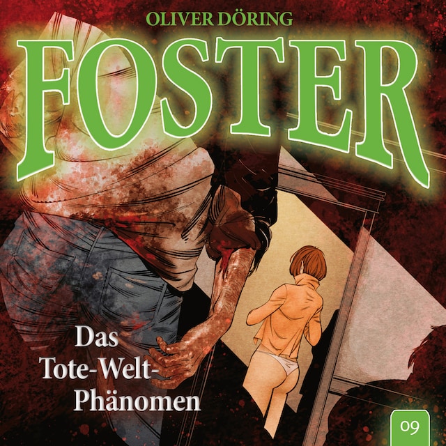 Book cover for Foster, Folge 9: Das Tote-Welt-Phänomen (Oliver Döring Signature Edition)