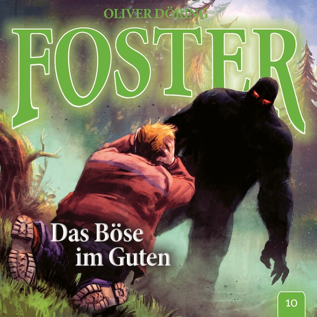 Buchcover für Foster, Folge 10: Das Böse im Guten (Oliver Döring Signature Edition)