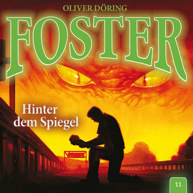 Bokomslag for Foster, Folge 11: Hinter dem Spiegel (Oliver Döring Signature Edition)