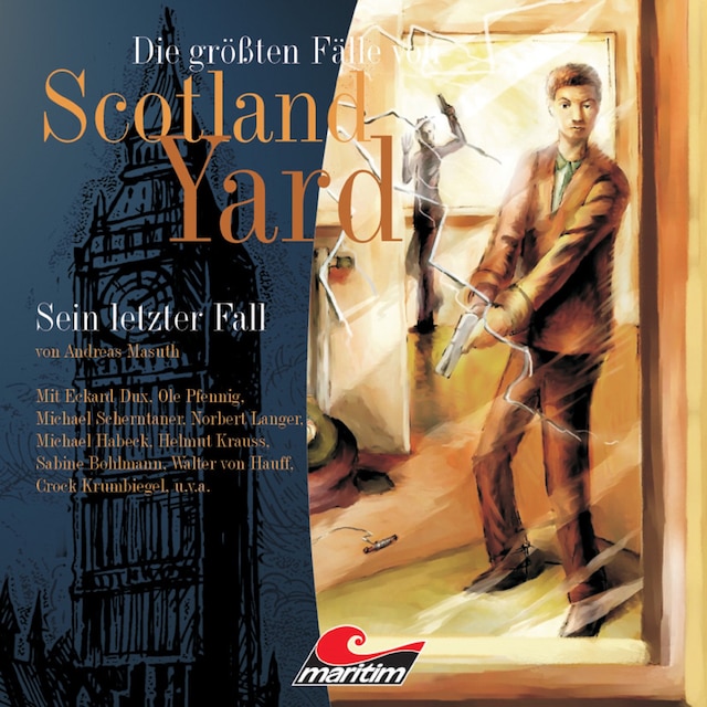 Couverture de livre pour Die größten Fälle von Scotland Yard, Folge 5: Sein letzter Fall
