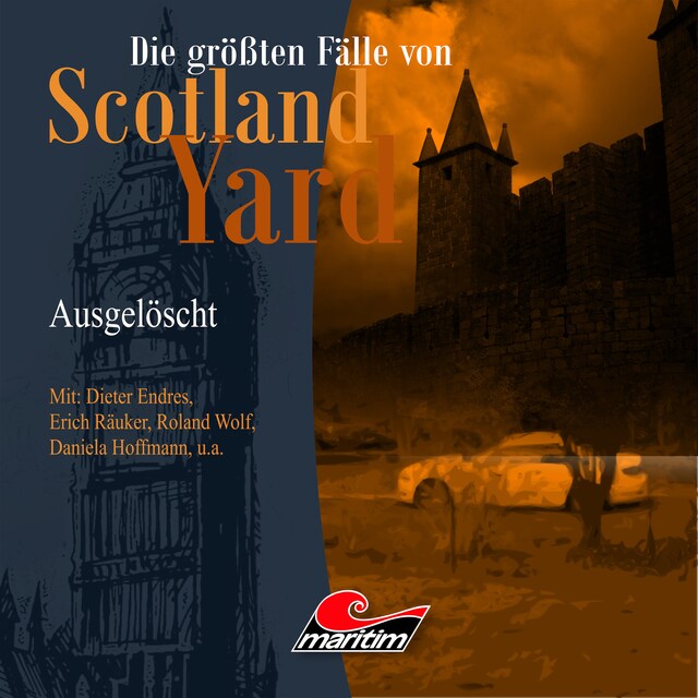 Book cover for Die größten Fälle von Scotland Yard, Folge 21: Ausgelöscht